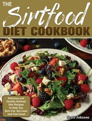 Cover for Scott Johnson · The Sirtfood Diet Cookbook (Hardcover Book) (2020)
