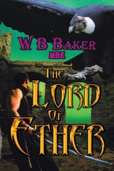 Cover for W B Baker Mbe · The Lord of Ether (Paperback Book) (2021)