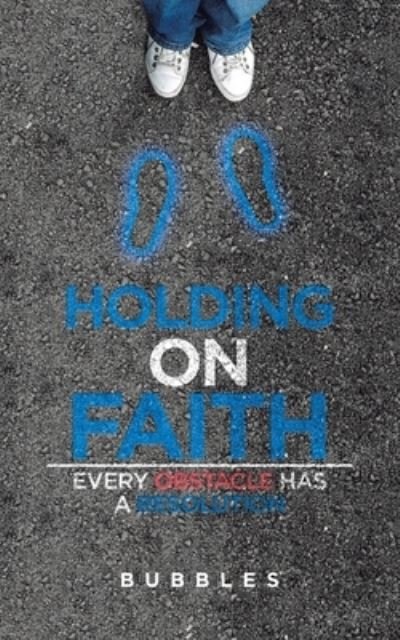 Cover for Bubbles · Holding on Faith (Bok) (2022)