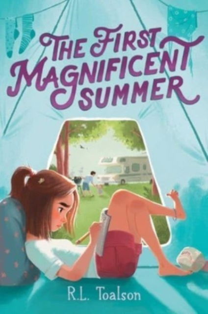 Cover for R.L. Toalson · The First Magnificent Summer (Hardcover Book) (2023)
