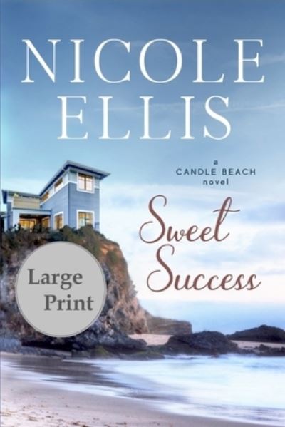 Cover for Nicole Ellis · Sweet Success (Paperback Book) (2017)