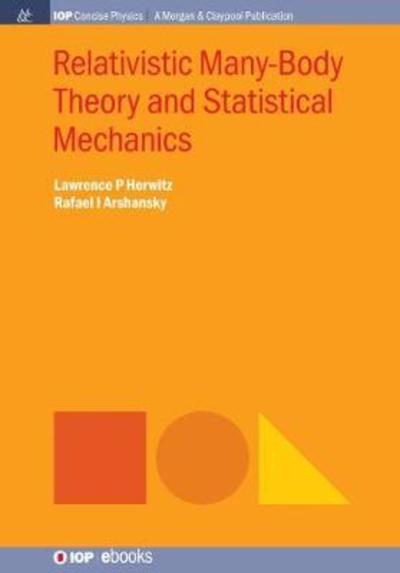 Cover for Lawrence P. Horwitz · Relativistic Many-Body Theory and Statistical Mechanics (Hardcover Book) (2018)