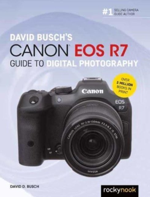 Cover for David Busch · David Busch's Canon EOS R7 Guide to Digital Photography (Taschenbuch) (2023)