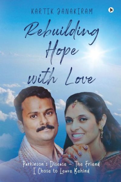 Cover for Kartik Janakiram · Rebuilding Hope with Love (Paperback Book) (2022)