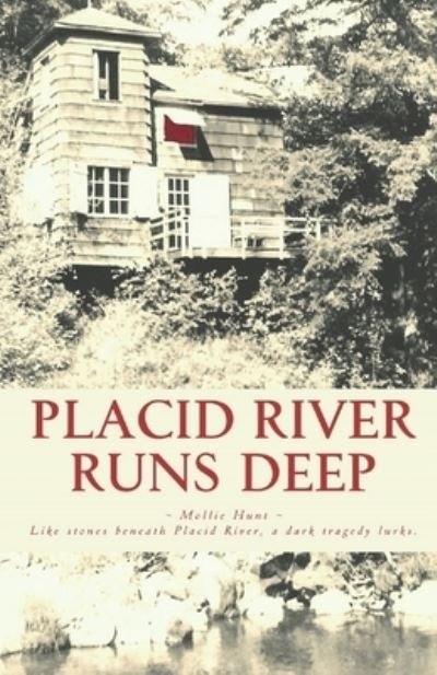Cover for Mollie Hunt · Placid River Runs Deep (Paperback Bog) (2019)