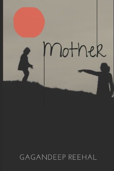 Cover for Gagandeep Reehal · Mother (Taschenbuch) (2019)