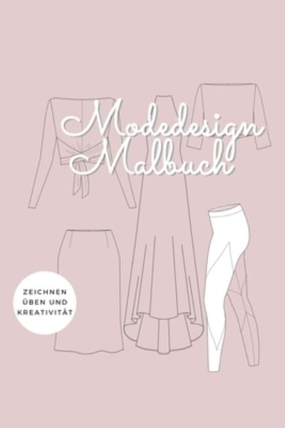 Cover for Studio Publishing · Modedesign Malbuch - zeichnen uben und Kreativitat (Paperback Book) (2019)