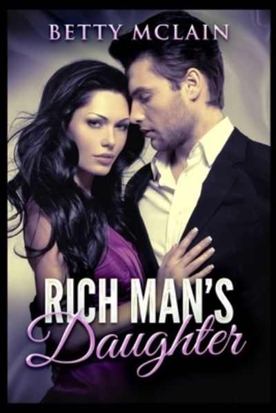 Cover for Betty McLain · Rich Man's Daughter (Paperback Book) (2021)