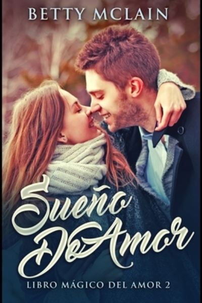 Cover for Betty McLain · Sueno De Amor (Paperback Book) (2021)