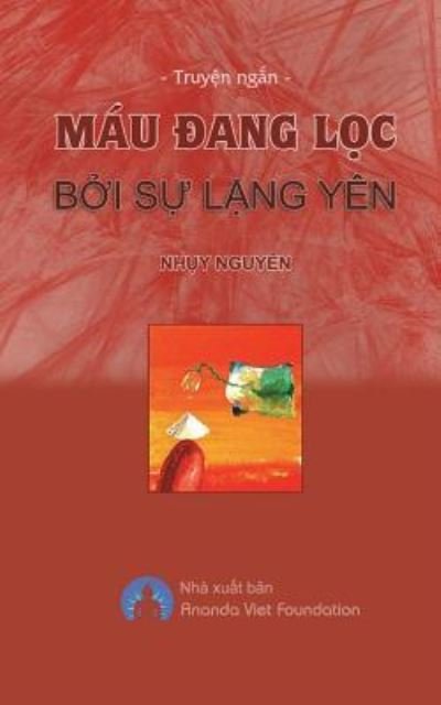 Cover for Nhuy Nguyen · Mau Dang Loc Boi Su Lang Yen (Taschenbuch) (2018)