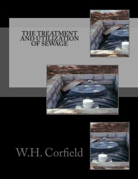 Cover for W H Corfield · The Treatment and Utilization of Sewage (Paperback Book) (2018)