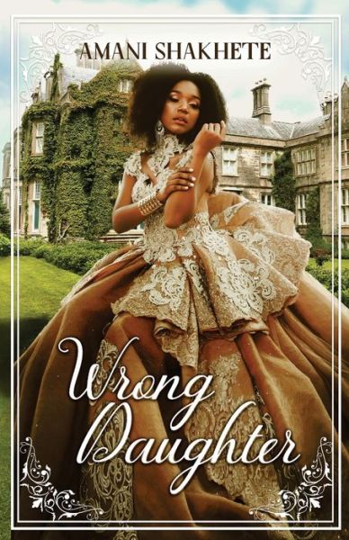 Cover for Amani Shakhete · Wrong Daughter (Buch) (2024)