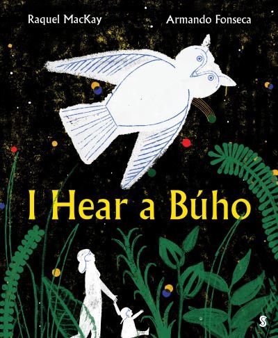 Cover for Raquel MacKay · I Hear a Buho (Gebundenes Buch) (2024)