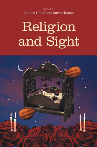 Louise Child · Religion and Sight - Religion and the Senses (Paperback Book) (2020)