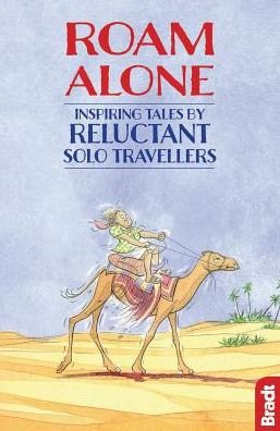 Cover for Phoebe Smith · Roam Alone: Inspiring tales by reluctant solo travellers (Pocketbok) (2017)