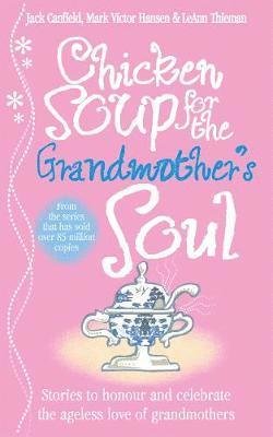 Cover for Jack Canfield · Chicken Soup for the Grandmother's Soul (Paperback Bog) (2017)