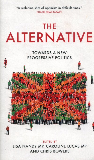 Cover for Caroline Lucas · Alternative: Towards a New Progressive Politics (Hardcover Book) (2016)