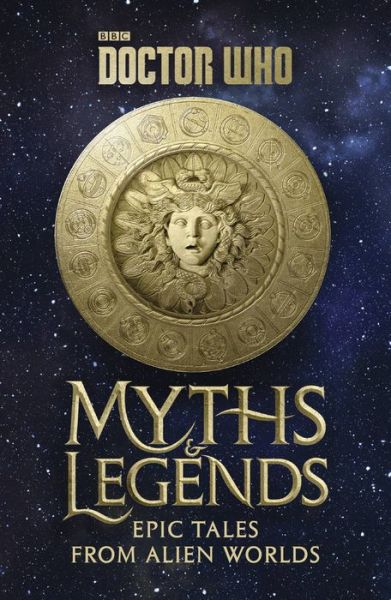 Cover for Richard Dinnick · Doctor Who: Myths and Legends (Hardcover Book) (2017)