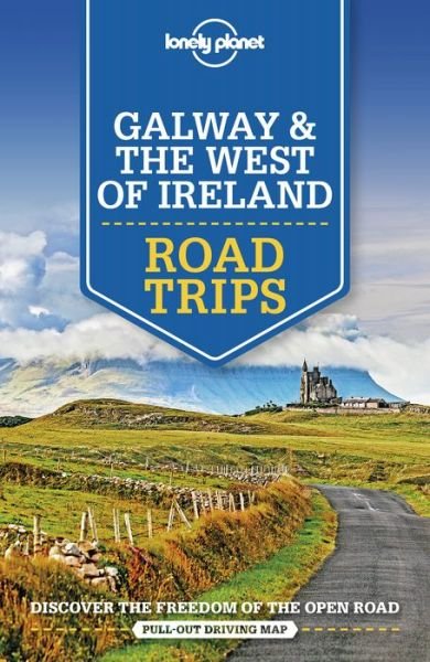 Lonely Planet Galway & the West of Ireland Road Trips - Road Trips Guide - Lonely Planet - Livres - Lonely Planet Global Limited - 9781788686495 - 1 mars 2020