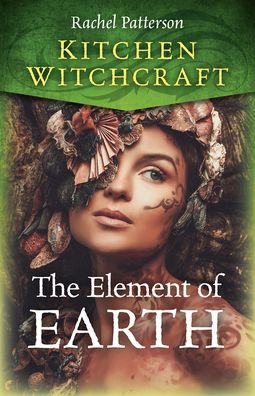 Cover for Rachel Patterson · Kitchen Witchcraft: The Element of Earth (Paperback Book) (2021)