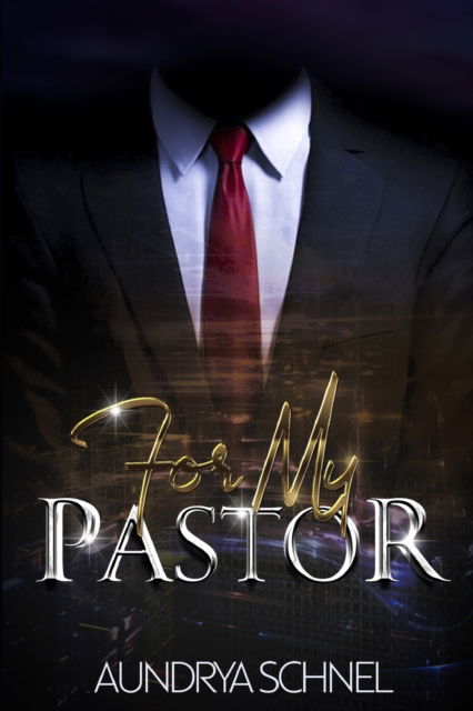 Cover for Aundrya Schnel · For My Pastor - For My Pastor (Paperback Book) (2019)