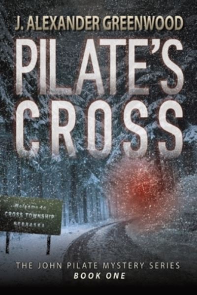 Cover for J Alexander Greenwood · Pilate's Cross: Washing Your Hands of Murder Isn't Easy - John Pilate Mysteries (Taschenbuch) (2012)