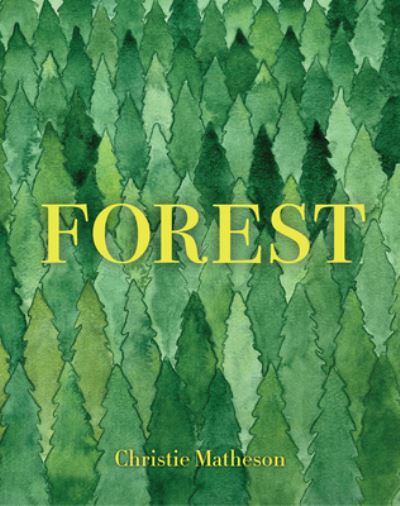 Cover for Christie Matheson · Forest (Hardcover Book) (2024)