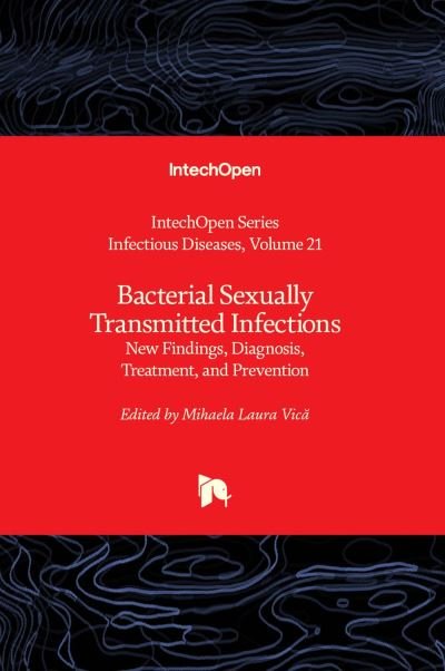 Cover for Mihaela Laura Vica · Bacterial Sexually Transmitted Infections: New Findings, Diagnosis, Treatment, and Prevention - Infectious Diseases (Gebundenes Buch) (2023)