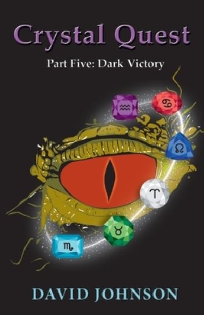 Cover for David Johnson · Crystal Quest: Part Five: Dark Victory (Taschenbuch) (2022)