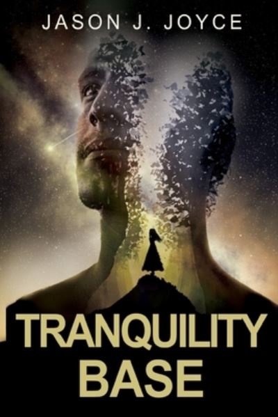 Cover for Jason J. Joyce · Tranquility Base (Paperback Book) (2023)