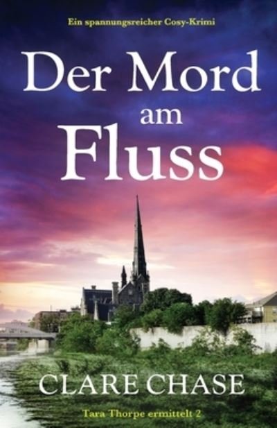 Cover for Clare Chase · Mord Am Fluss (Book) (2023)