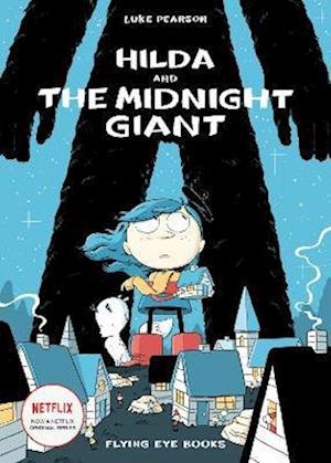 Cover for Luke Pearson · Hilda and the Midnight Giant - Hildafolk Comics (Paperback Book) (2016)
