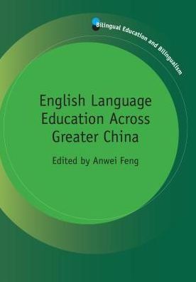 Cover for English Language Education Across Greater China - Bilingual Education &amp; Bilingualism (Taschenbuch) (2011)