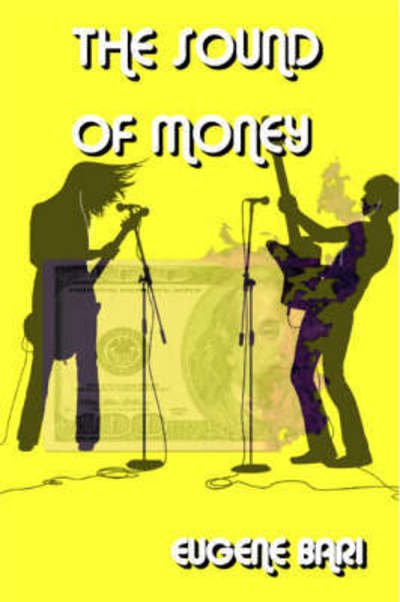Cover for Eugene Bari · The Sound Of Money in Paperback (Paperback Bog) (2007)