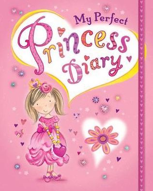 Cover for Rachel Baines · My Perfect Princess Diary (Hardcover Book) (2011)