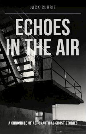 Cover for Currie, Jack (Author) · Echoes in the Air (Pocketbok) (2022)