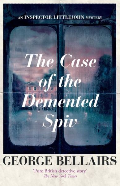 Cover for George Bellairs · The Case of the Demented Spiv (Taschenbuch) (2016)