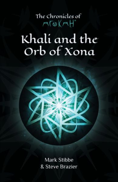 Cover for Mark Stibbe · Khali and the Orb of Xona - The Chronicles of Arokah (Paperback Book) (2020)