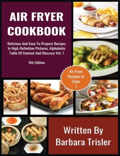 Cover for Barbara Trisler · Air Fryer Cookbook (Paperback Book) (2019)