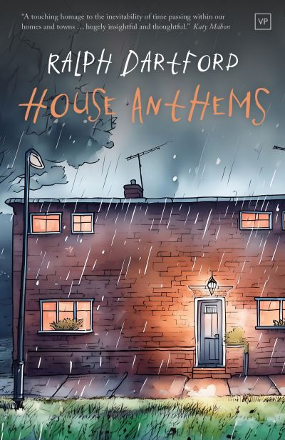 Ralph Dartford · House Anthems (Hardcover Book) (2024)