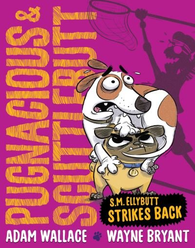 Cover for Adam Wallace · Pugnacious and Scuttlebutt: S.M. Ellybutt Strikes Back - Pugnacious and Scuttlebutt (Taschenbuch) (2024)