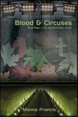 Cover for Manna Francis · Blood &amp; Circuses (Paperback Book) (2015)
