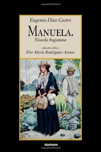 Cover for Eugenio Daiaz Castro · Manuela. Novela Bogotana (Pocketbok) [Spanish edition] (2011)