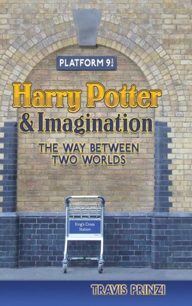 Cover for Travis Prinzi · Harry Potter &amp; Imagination (Hardcover Book) (2020)