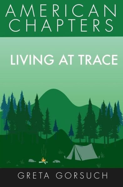 Cover for Greta Gorsuch · Living at Trace (Pocketbok) (2019)