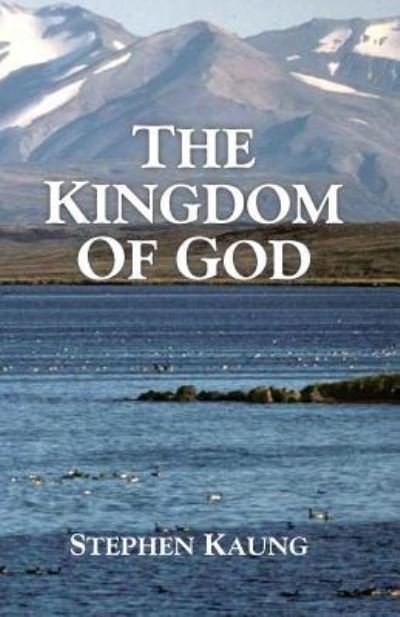Cover for Stephen Kaung · The Kingdom of God (Paperback Book) (2016)