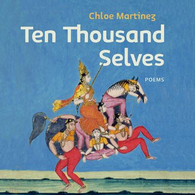 Cover for Chloe Martinez · Ten Thousand Selves (Paperback Book) (2021)