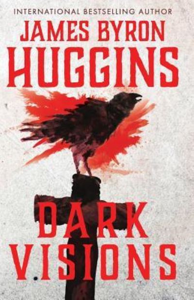 Cover for James Byron Huggins · Dark Visions (Paperback Book) (2018)