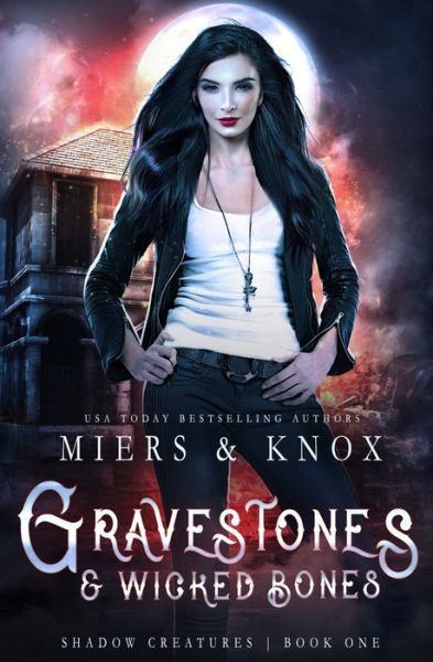 Cover for Graceley Knox · Gravestones &amp; Wicked Bones (Paperback Book) (2018)