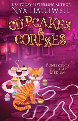 Cover for Nyx Halliwell · Cupcakes &amp; Corpses, Confessions of a Closet Medium, Book 5 (Paperback Book) (2022)